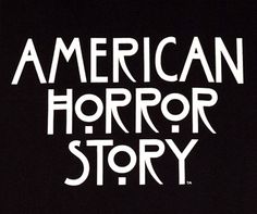 American Horror Story.
